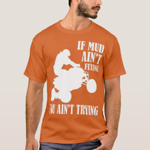 Om Lera Aint som flyger ATV fyra gånger: T Shirt