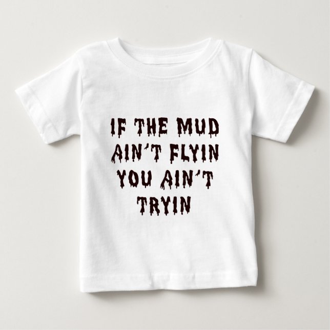 Om leran Aint Flyin dig Aint Tryin T-shirt (Framsida)