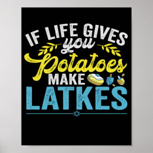 Om Life ge du potatis gör latkes Hanukkah Poster