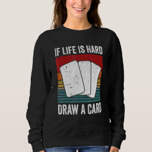 Om Livet Är Svårt Dra Ett Kort Samlarkortspel T Shirt