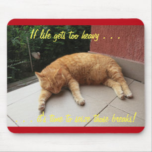 Om livet blir för tungt Cat Napping Mousepad (3) Musmatta