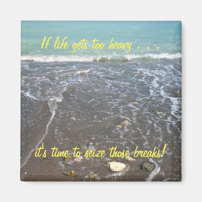 Om livet blir för tungt inspirerande magnet (2b) (Framsidan)