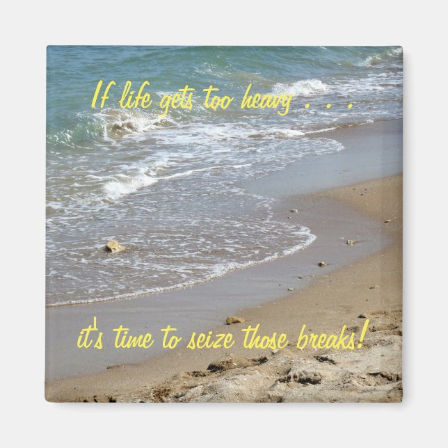 Om livet blir för tungt inspirerande magnet (2c) (Framsidan)