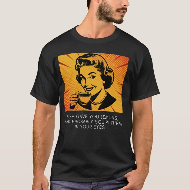 Om livet gav dig leemonerna, så sprider du dem. t shirt (Framsida)