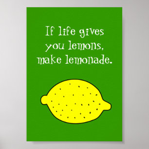 Om livet ge så får citroner lemonad att poster