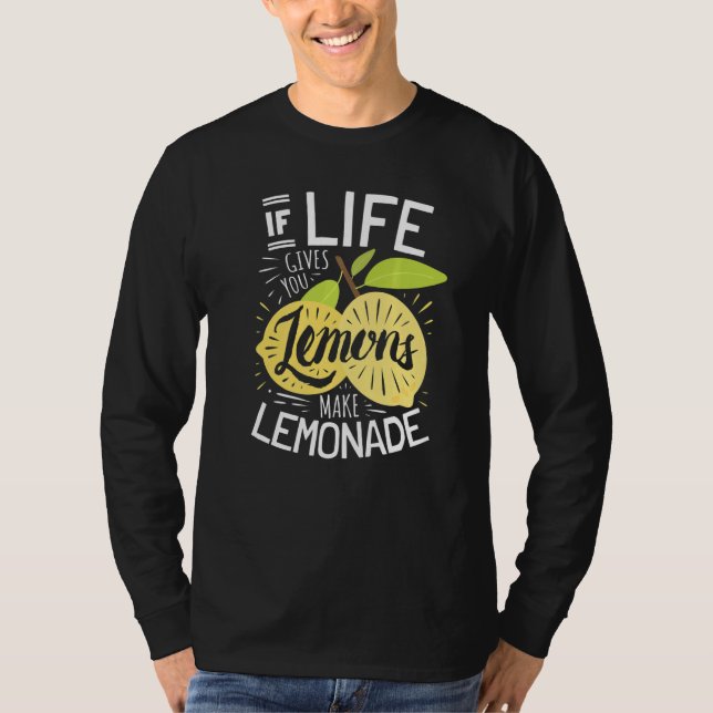 Om Livet Ger Dig Citroner Gör Citronade T Shirt (Framsida)