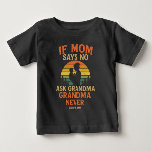 Om Mamma Säger Nej Fråga Mormor T Shirt