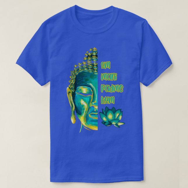 Om Mani Padme Hum Buddha Ansikte Buddhist Mantra T Shirt (Design framsida)