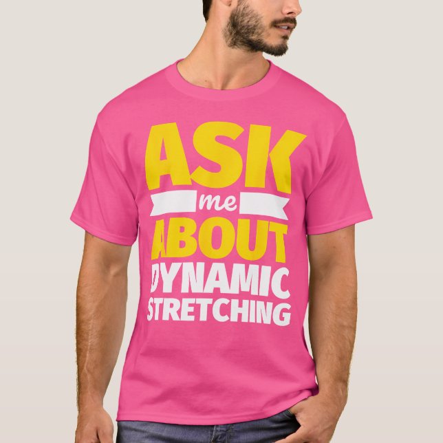 Om Mig Om Dynamisk Stretching Rolig Viktlyftning T Shirt (Framsida)