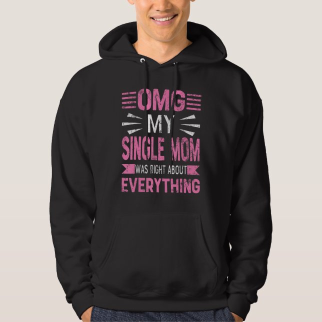 Om min enda Mamma var Höger om allt mer Hoodie (Framsida)