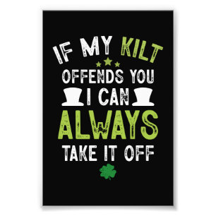 Om min kilt förolämpar dig rolig St. Patrick's Day Fototryck