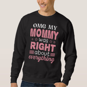 Om min Mamma var Höger om allt Mor Lång Ärmad Tröja