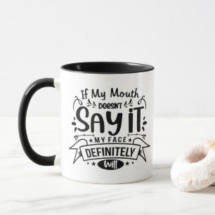 Om min mun inte säger att det är roligt kaffe Mugg