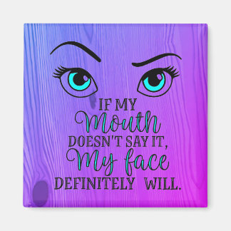 Om min mun inte säger det magnet