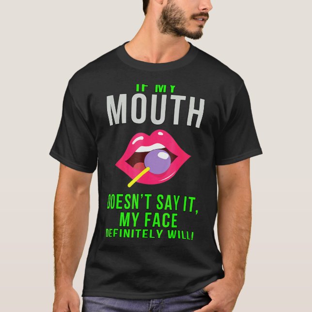 Om min mun inte säger det roligt Sarcasm T Shirt (Framsida)