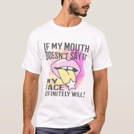Om min mun inte säger det t shirt