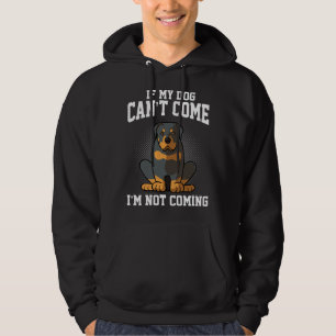 Om min Rottweiler kan Kom kommer jag inte Hoodie