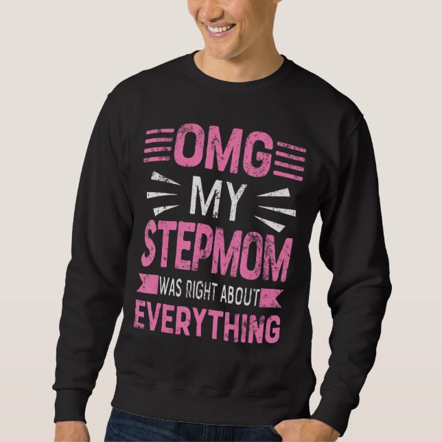Om min Stepmamma var Höger om allt Mor Lång Ärmad Tröja (Framsida)