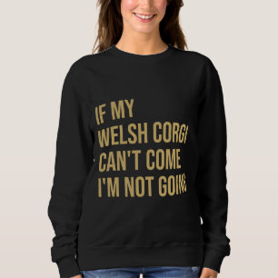 Om min walesiska Corgi kan X27 T Kom I X27 M inte Shirt