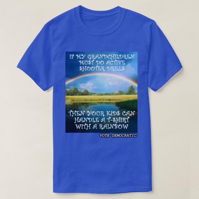 Om mina barnbarn måste köra aktiva skjutövningar t shirt (Design framsida)