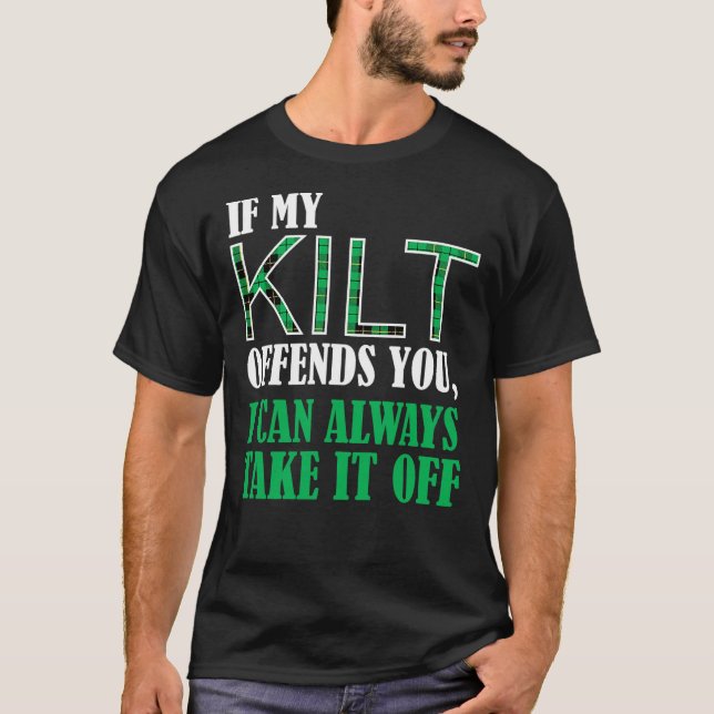 Om mitt kilt förolämpar dig - Lustigt St. Patrick' T Shirt (Framsida)