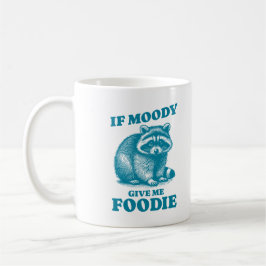 Om Moody Ge Me Foodie Funny Quote Raccoon Design Kaffemugg