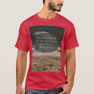 Om någon fråga varför vi dog Rudyard Kipling T Shirt