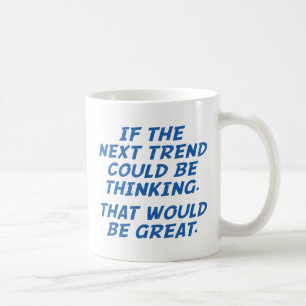 Om nästa trend kan tänkas kaffemugg