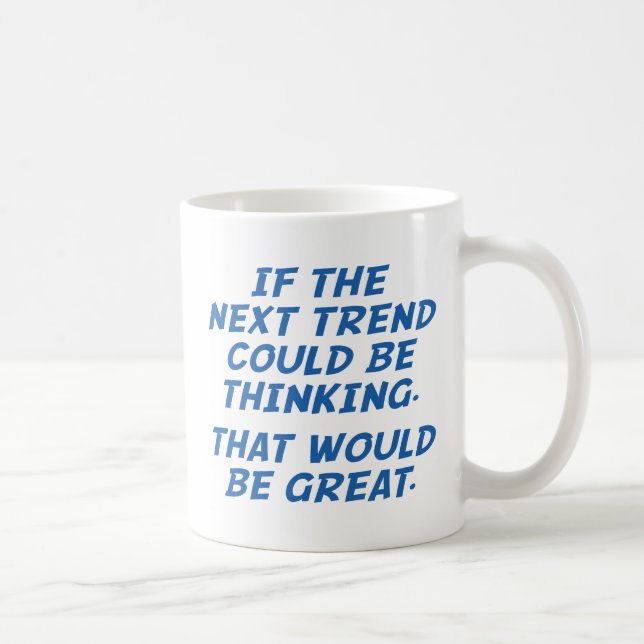 Om nästa trend kan tänkas kaffemugg (Höger)