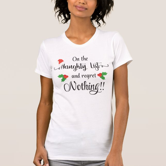 OM NAUGHTY-LISTAN OCH BEKLAGAR INGENTING T SHIRT (Framsida)