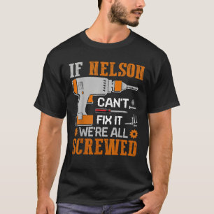 Om NELSON inte kan åtgärda det så är vi alla sårad T Shirt