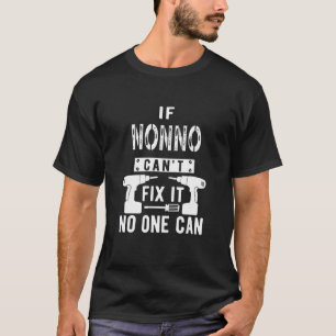 Om Nonno inte kan åtgärda det kan ingen Italien it T Shirt