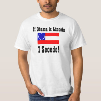Om Obama är Lincoln, utträder ur jag! Tee Shirt