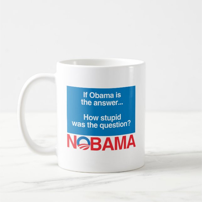 OM OBAMA VAR SVARET HUR DUM VAR QUESTIOEN KAFFEMUGG (Vänster)