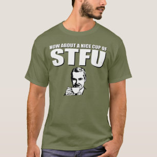 Om omkring en trevlig kopp av STFU Tröja
