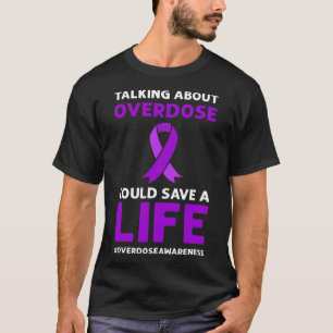 Om överdosering kan Spara ett liv. Överdosering Aw T Shirt