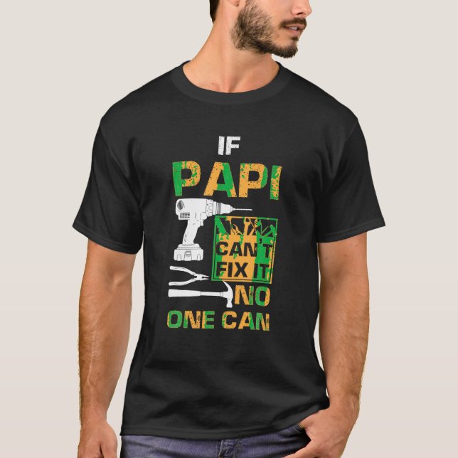 Om Papi Cant åtgärdar det kan ingen vara lönsam vi T Shirt (Framsida)