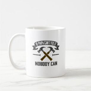 Om Pappa inte kan åtgärda det kan ingen - Fars dag Kaffemugg