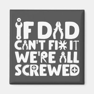Om Pappa inte kan åtgärda det, så är vi alla s Magnet