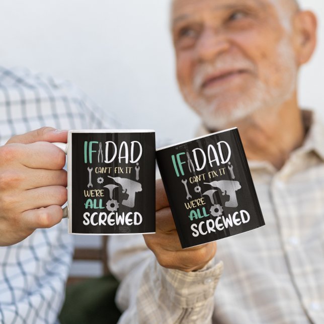 Om Pappa inte kan åtgärda det så är vi alla sårade Kaffemugg (Skapare uppladdad)
