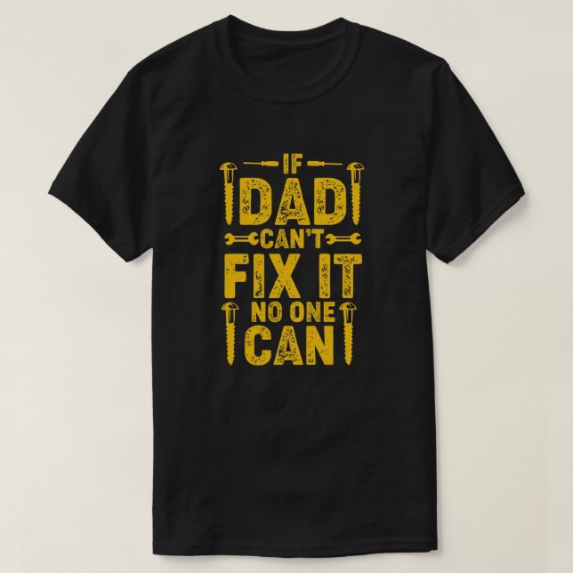 Om Pappa inte kan laga det på födelsedagen eller F T Shirt (Design framsida)