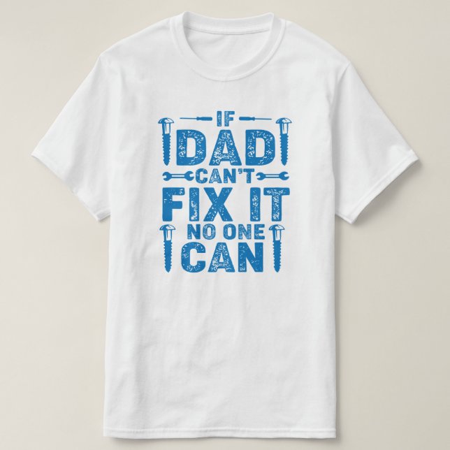 Om Pappa inte kan laga det på födelsedagen eller F T Shirt (Design framsida)