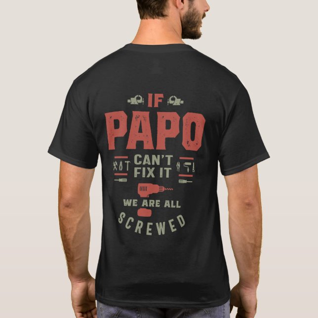 Om pappa inte kan laga det så blir vi sårade t shirt (Baksida)