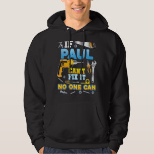 Om Paul inte kan åtgärda det kan ingen göra Pappa Hoodie