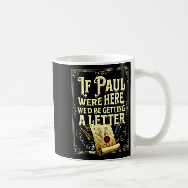 Om Paul var här skulle vi få en bokstavsdesign  Kaffemugg (Höger)