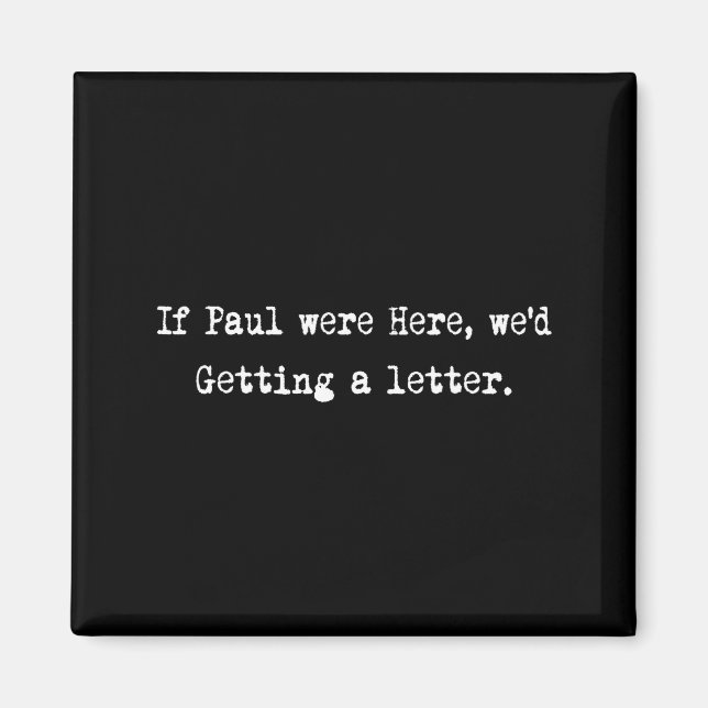 Om Paul vore här skulle vi få ett brev Magnet (Framsidan)