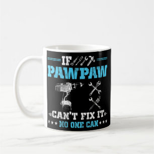 Om PawPaw inte kan åtgärda det kan ingen ge Gran Kaffemugg