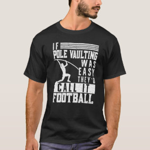 Om polvalveringen var Easy Vault Jumper Jumping Va T Shirt