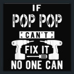 Om POP-popup inte kan åtgärda det kan ingen morfar Fototryck<br><div class="desc">Om POP-popup inte kan åtgärda det kan ingen morfar</div>