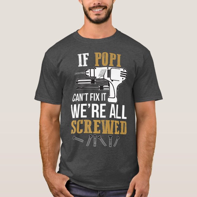 Om Popi Cant Fix skulle åtgärdas, så hade det bliv T Shirt (Framsida)